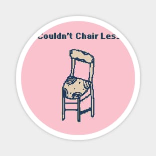 Couldn't Chair Less - 1bit pixelart Magnet